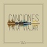 Canciones para Viajar feat. Facundo Stella