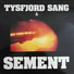 Tysfjord Sang og Sement
