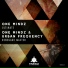 One Mindz, Urban Frequency