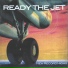 Ready the Jet