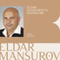 Eldar Mansurov, Arzu Rzayev