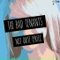 The Bad Tenants