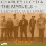 Charles Lloyd & The Marvels, Lucinda Williams