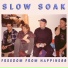 Slow Soak