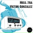 Miss tra, Victor Gonzalez
