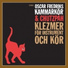Oscar Fredriks Kammarkör, Chutzpah