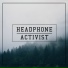 Headphone Activist