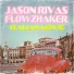 Jason Rivas, Flowzhaker