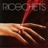 Ricochets
