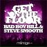 Bad Boy Bill, Steve Smooth