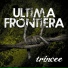 Ultima Frontiera