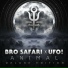 Bro Safari, UFO!