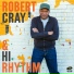 Robert Cray - Robert Cray & Hi Rhythm (2017)