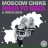 Moscow Chiks feat. Discojack feat. Discojack