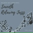 Smooth Relaxing Jazz