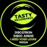 Discotron, Disko Junkie