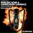 Indecent Noise And Christopher Lawrence