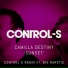 Camilla Destiny feat. Big Narstie, Control S