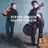 Gautier Capuçon Renaud Capuçon