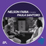 Nelson Faria, Paula Santoro