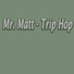 Mr. Matt, Mara