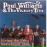 Paul Williams, The Victory Trio