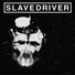 Slavedriver