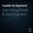 Gam young panda feat. David Gamarra