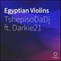 TshepisoDaDj feat. Darkie21