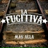 La Fugitiva feat. Sebastián Bereciartua