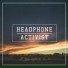 Headphone Activist