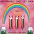 Unstoppable Sweeties Show