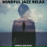 Mindful Jazz Relax