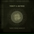 Trinity & Beyond, Trinity (AU)