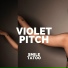 Violet Pitch