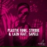 Plastik Funk, Strobe, Sapele, Lazn