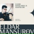 Eldar Mansurov, Ceyhun İsmayılov