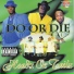 Do or Die feat. Johnny P, Twista