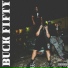 Buck Fifty feat. Flyboy Tarantino