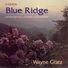 Wayne Gratz - Blue Ridge (1993)