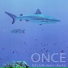 ONCE