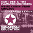 Sami Dee & The Flamantic Orchestra