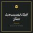 Instrumental Chill Jazz