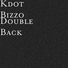Kdot Bizzo