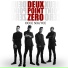 Deux Point Zero