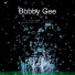 Bobby Gee