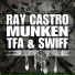 Ray Castro feat. Swiff, Munken, TFA