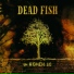 Dead Fish