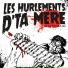 Les hurlements d'ta mère