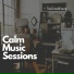 Calm Music Sessions